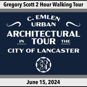 2024 Lancaster City Walking Tour